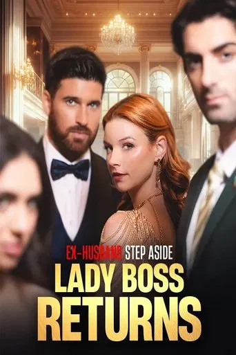 Ex-Husband Step Aside: Lady Boss Returns