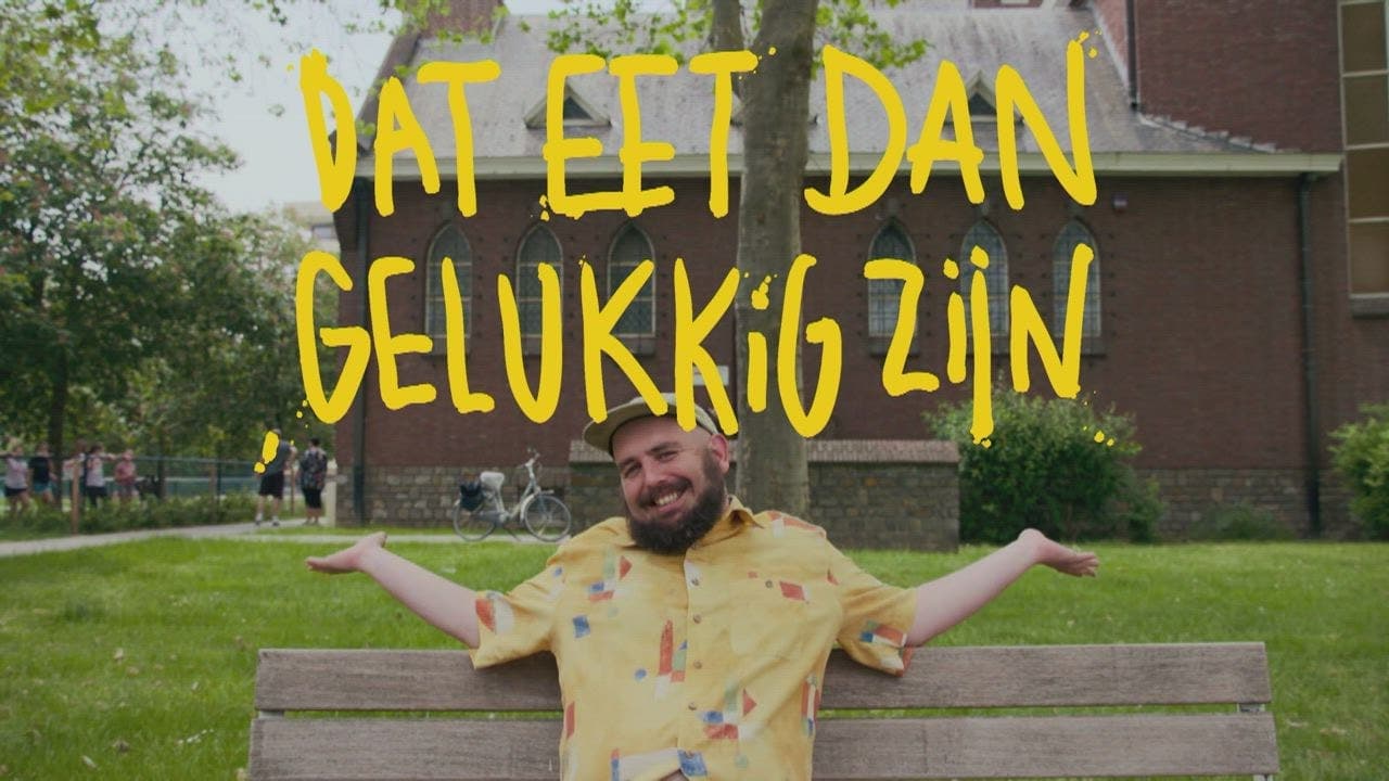 Dat Eet Dan Gelukkig Zijn