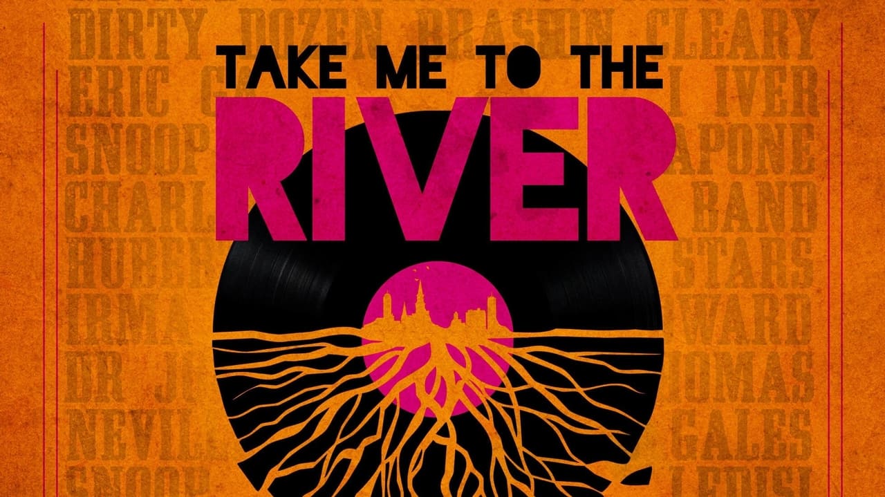 Take Me to the River: New Orleans