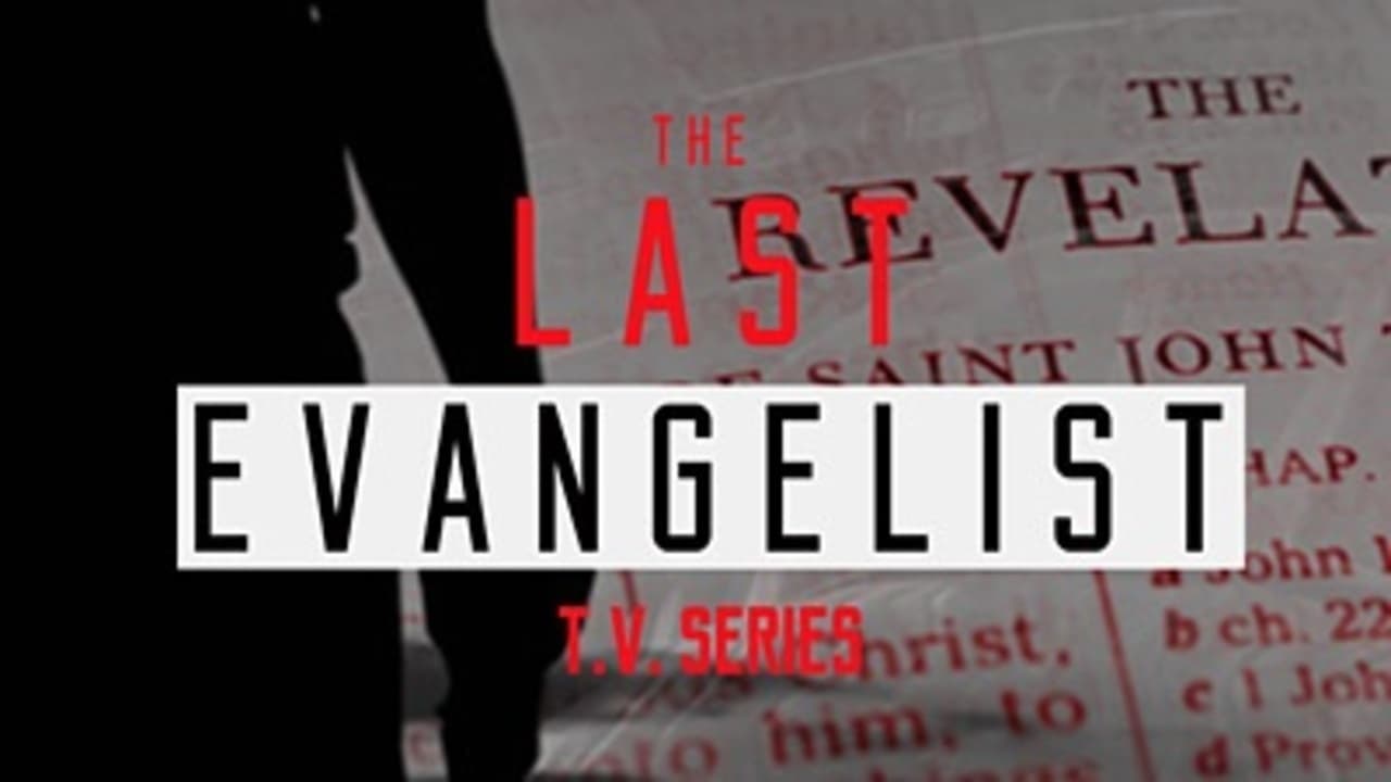 The Last Evangelist