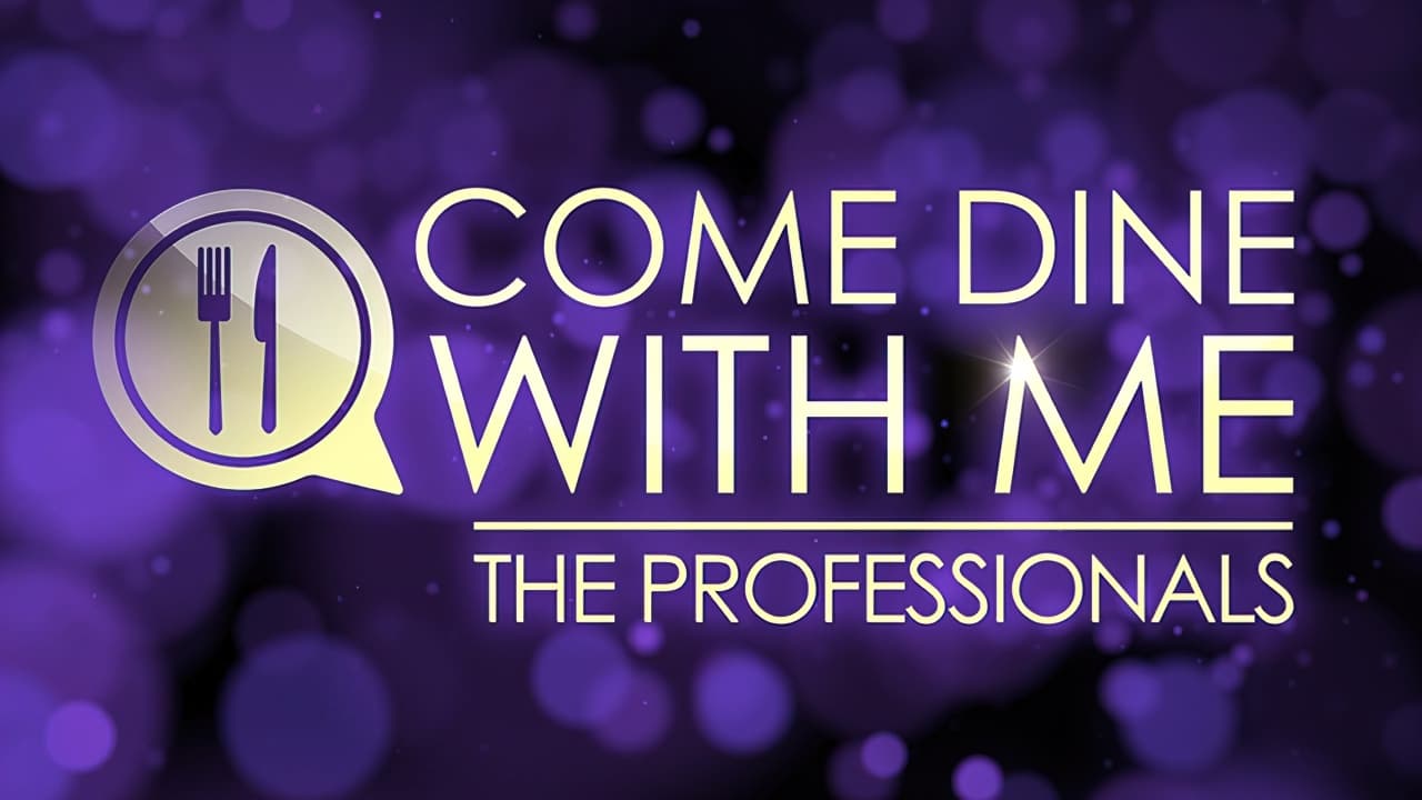 Come Dine with Me: The Professionals