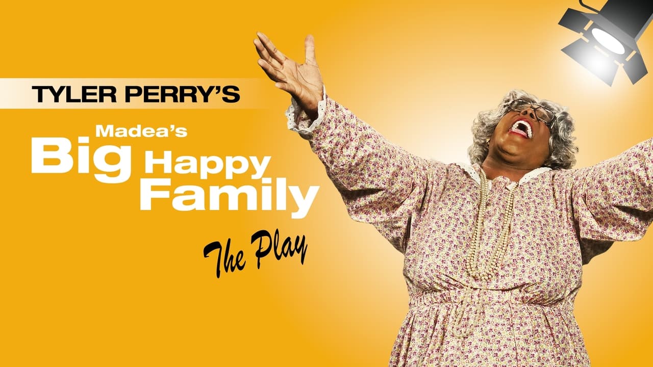 Tyler Perry's Madea's Big Happy Family - The Play