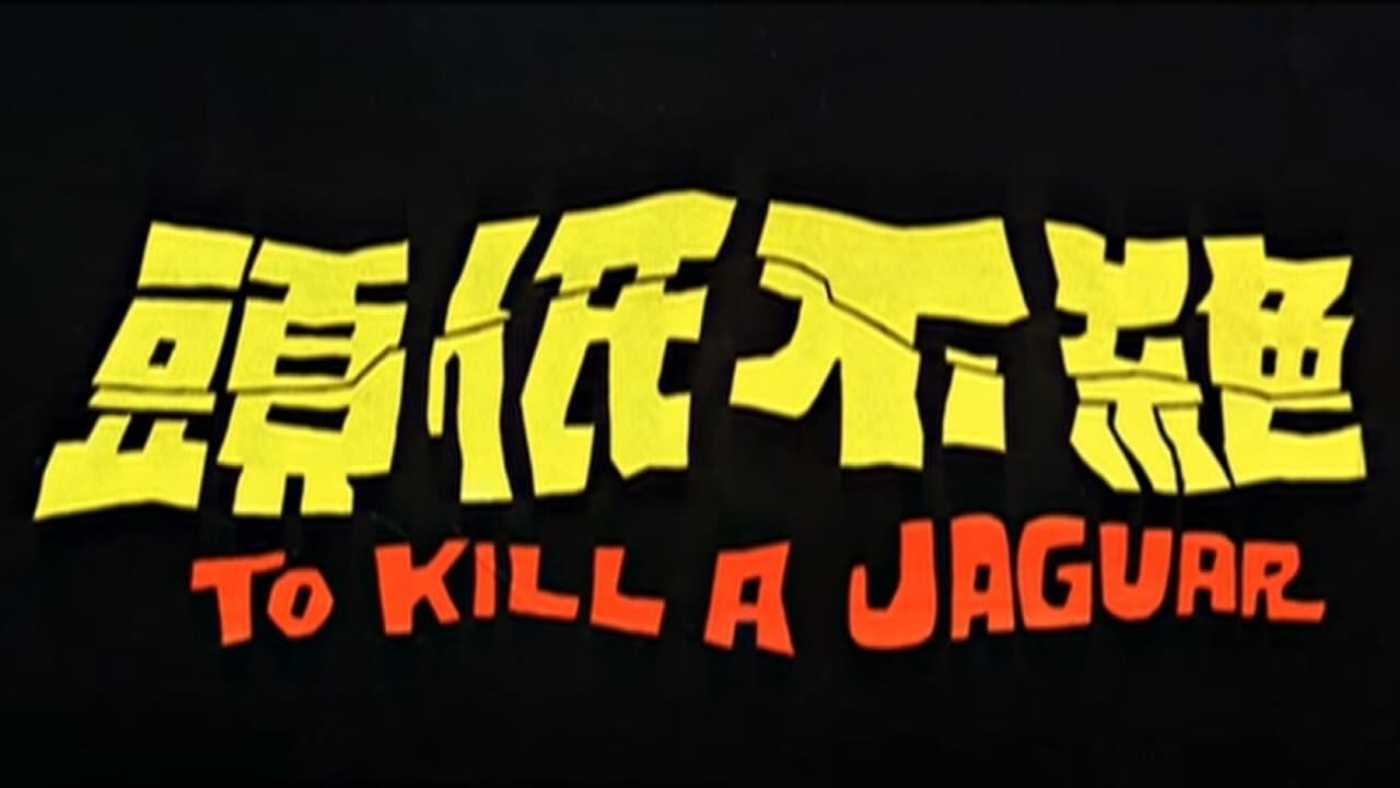 To Kill a Jaguar