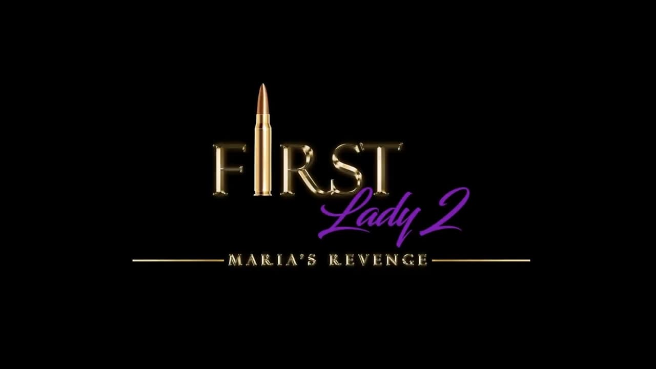 First Lady II: Maria's Revenge