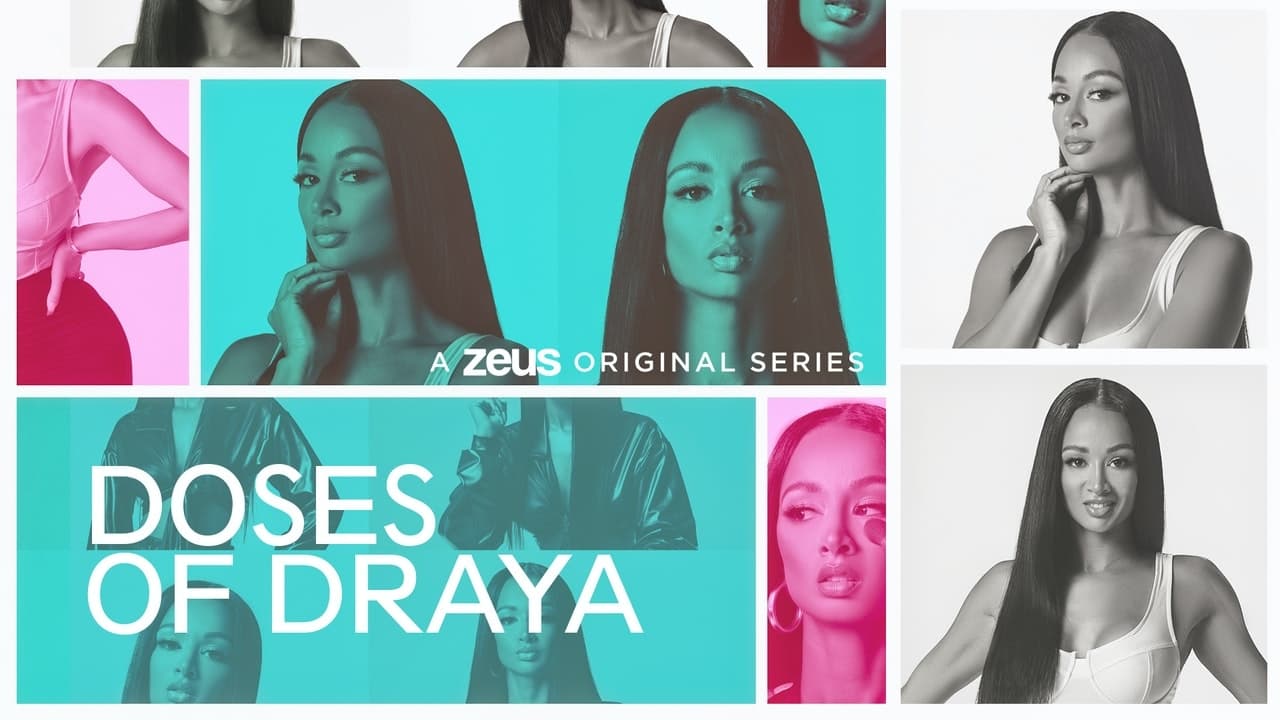 Doses of Draya