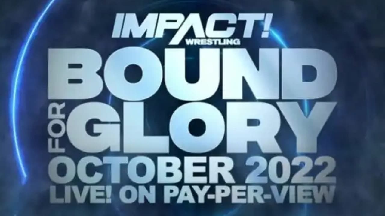 Impact Wrestling: Bound for Glory 2022