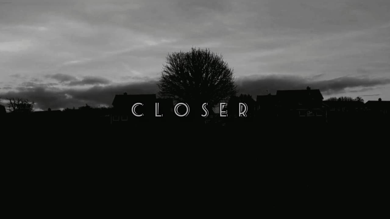 Closer