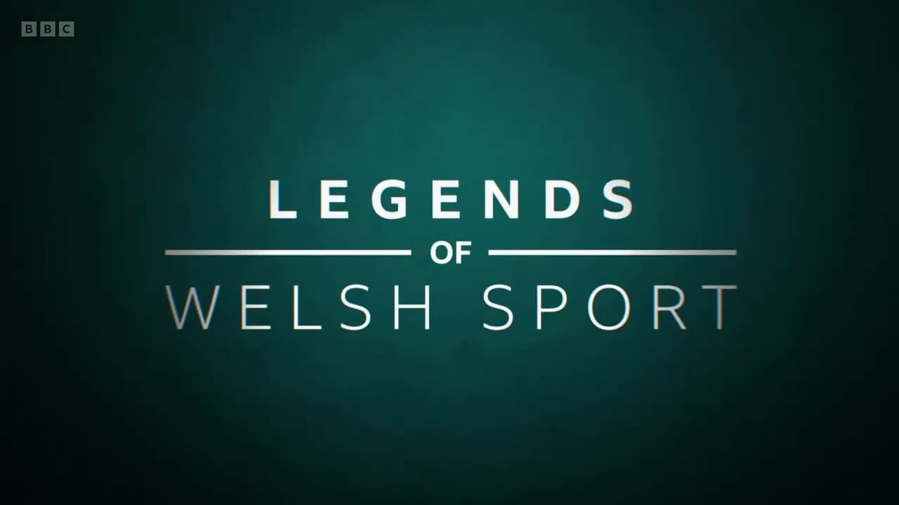 Legends of Welsh Sport