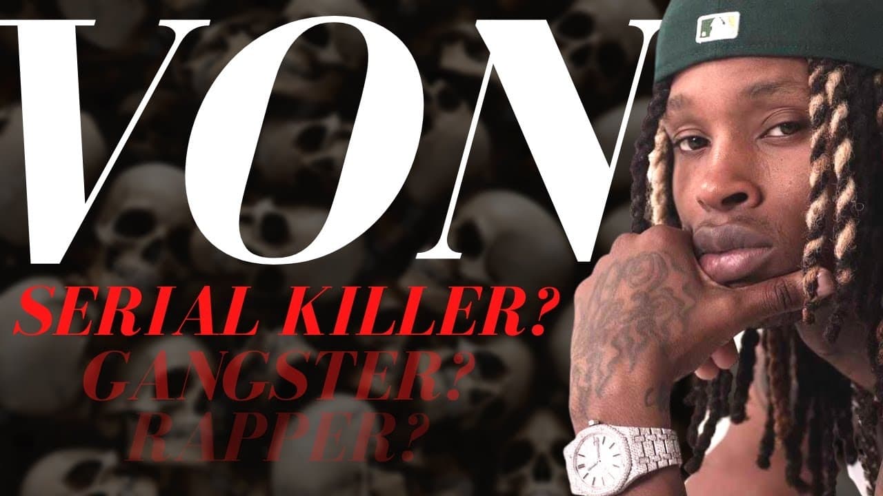 King Von: Rap's First Serial Killer