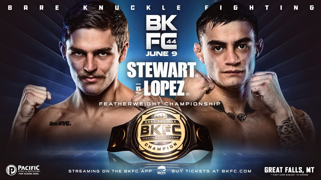 BKFC 44: Stewart vs. Lopez
