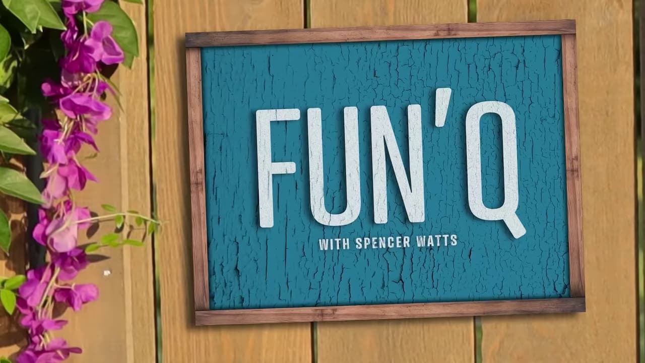 Fun'Q with Spencer Watts