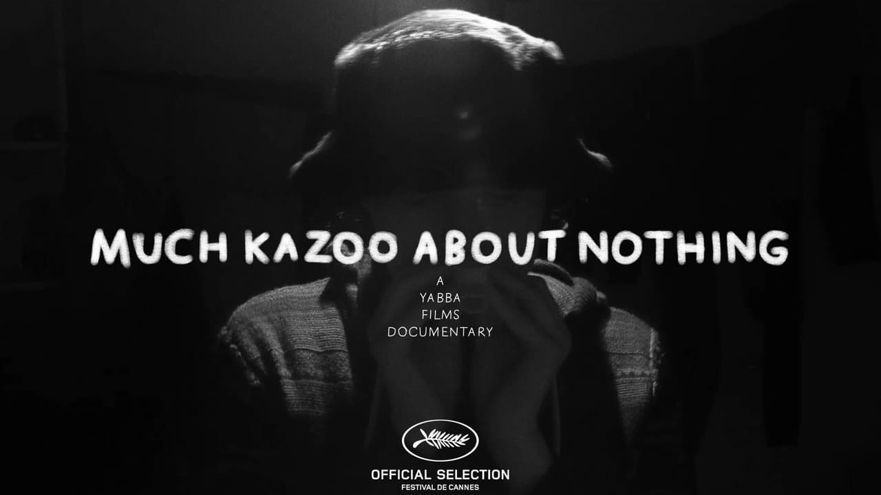 Much Kazoo About Nothing
