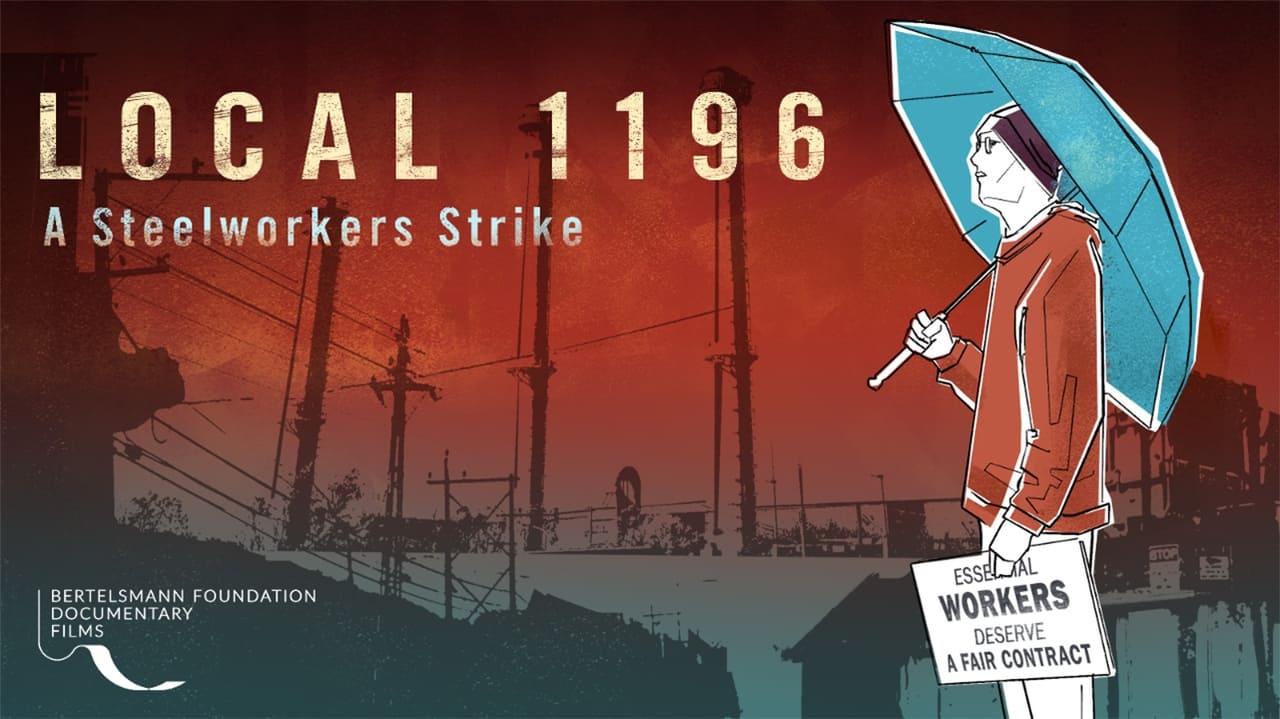 Local 1196: A Steelworkers Strike