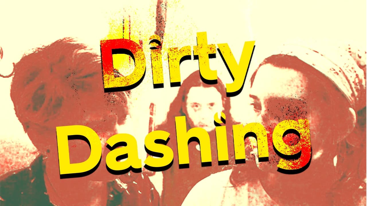 Dirty Dashing