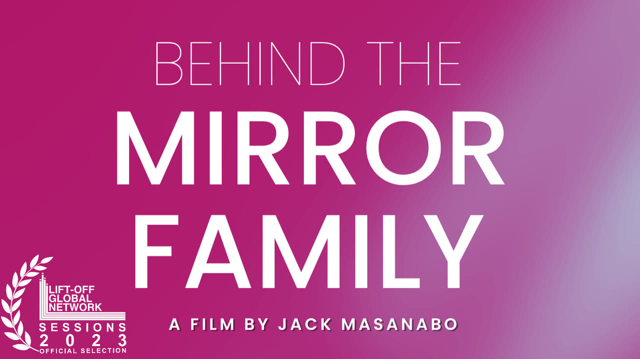 Behind The Mirror Family