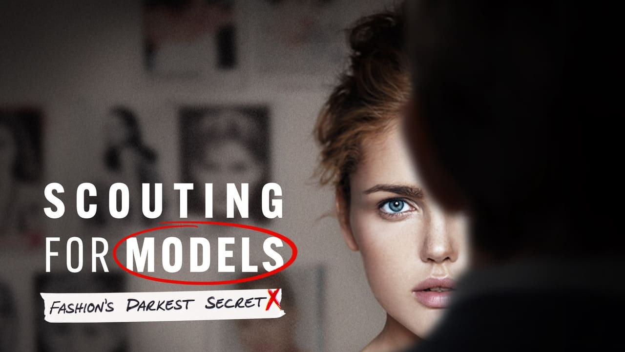 Scouting For Models: Fashion's Darkest Secret