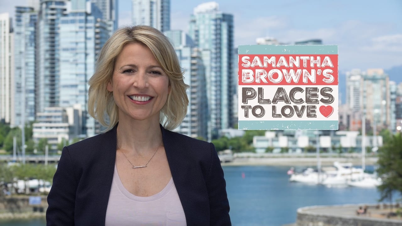 Samantha Brown’s Places to Love