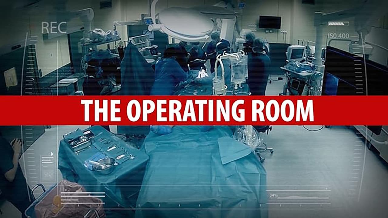 O.R. (The Operating Room)