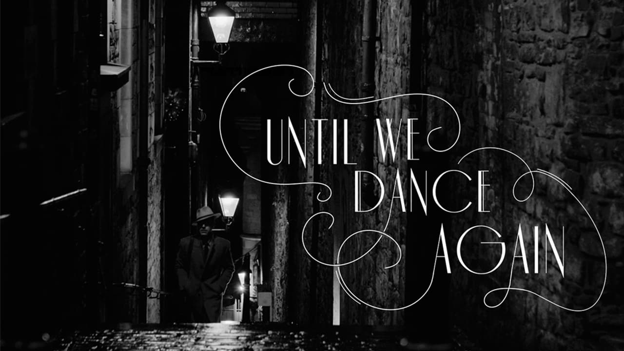 Until We Dance Again