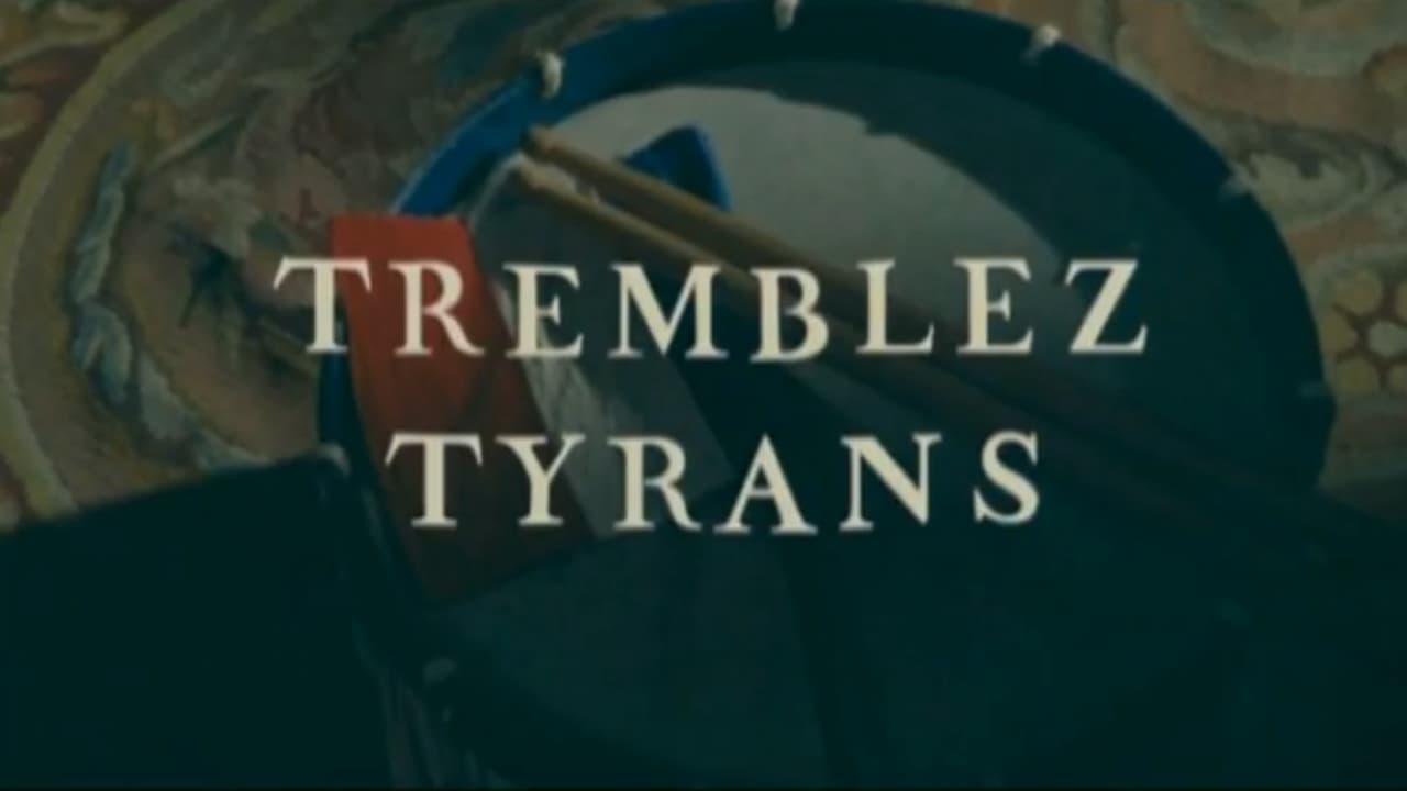 Tremble, tyrants