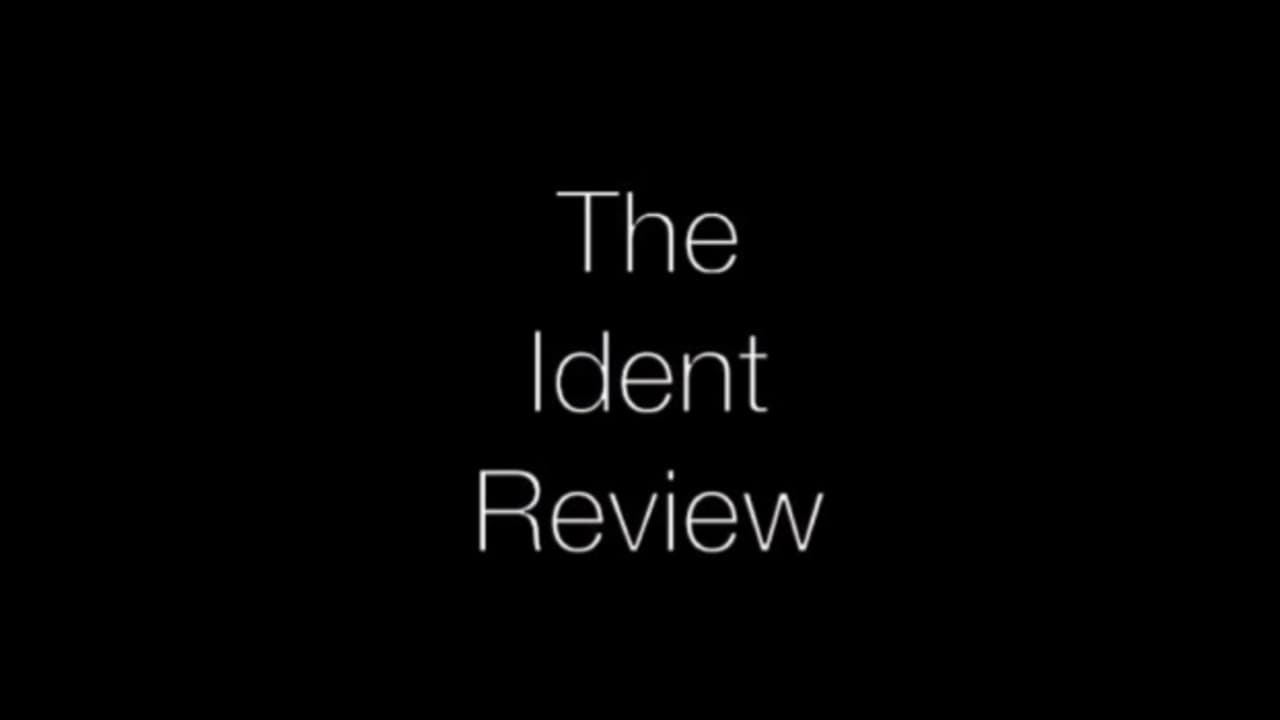 The Ident Review