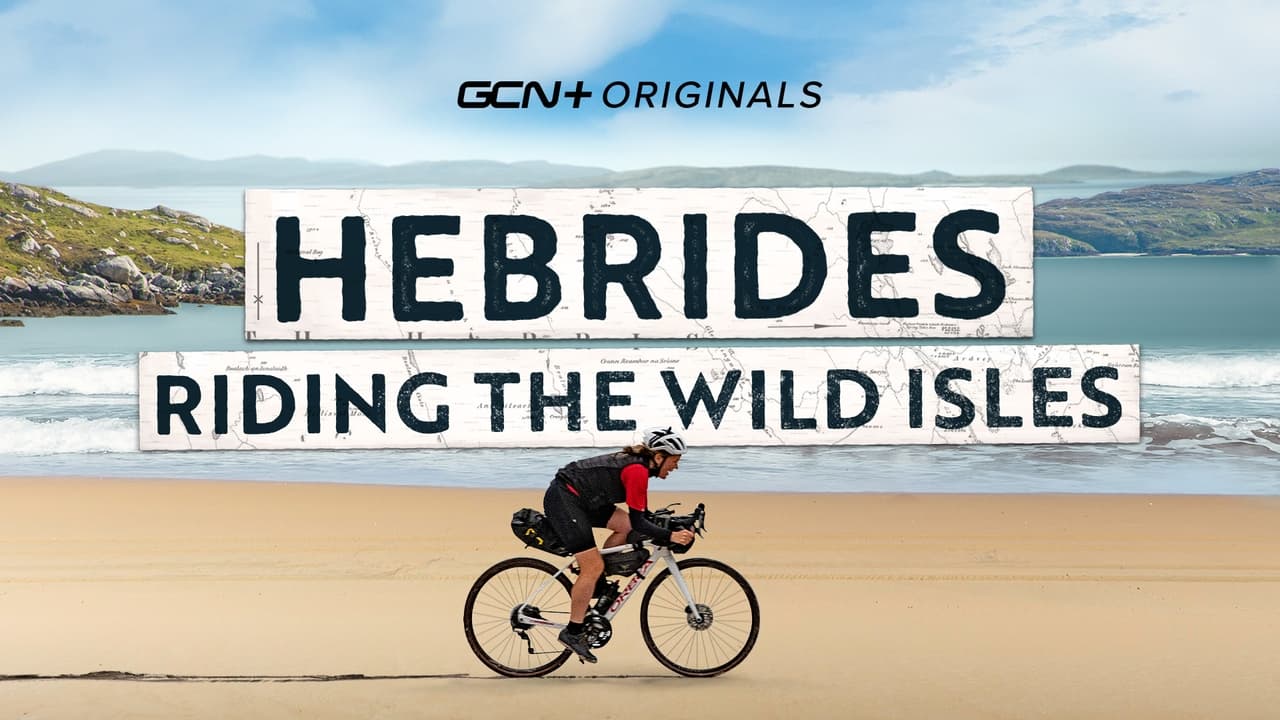 Hebrides: Riding The Wild Isles