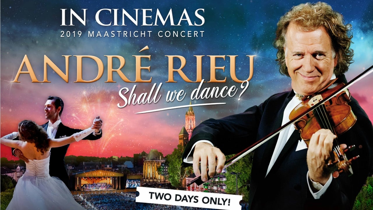 André Rieu 2019 Maastricht Concert - Shall We Dance?