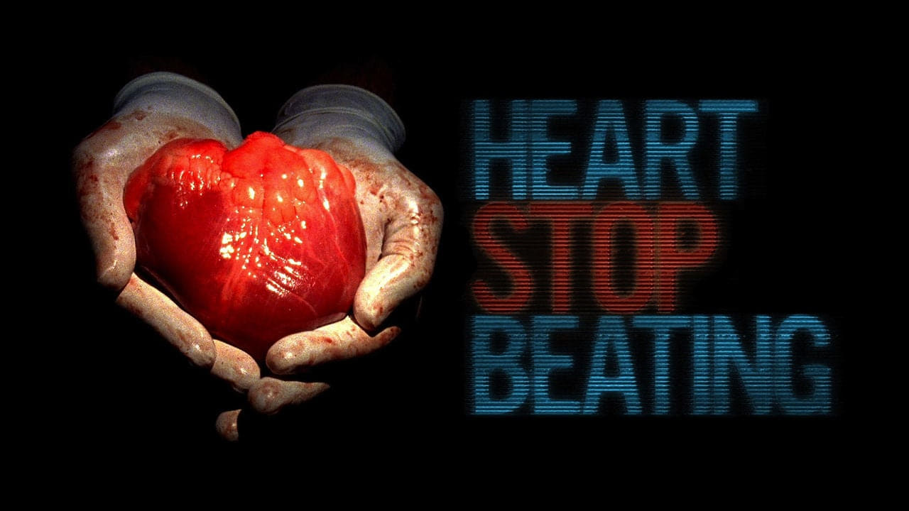 Heart Stop Beating