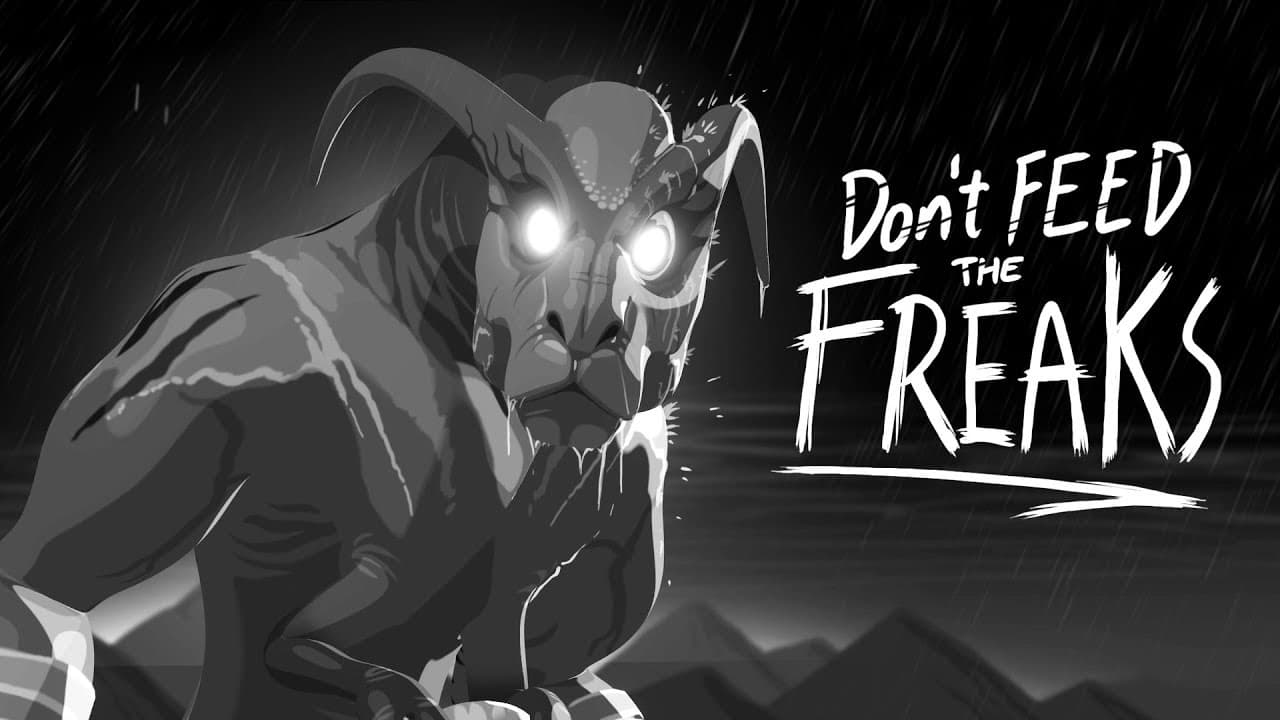 Don't Feed the Freaks