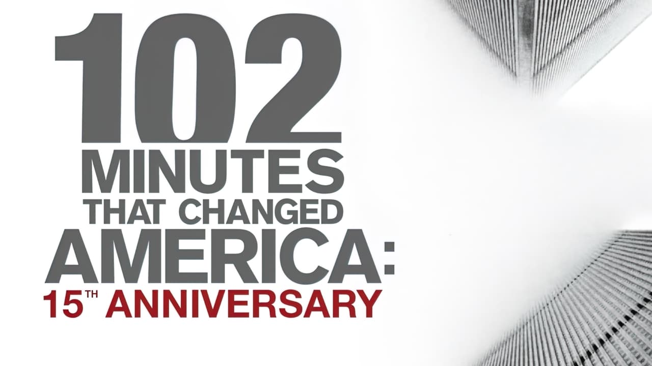 102 Minutes That Changed America: 15th Anniversary