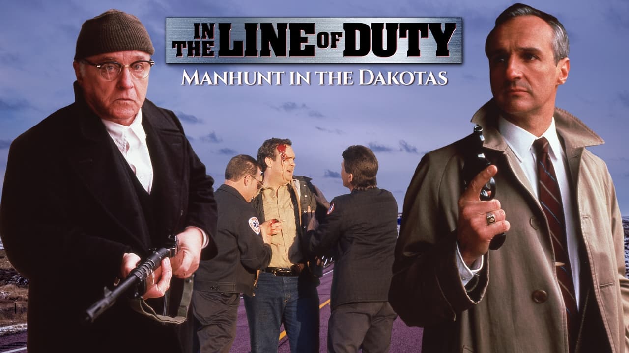 In the Line of Duty: Manhunt in the Dakotas