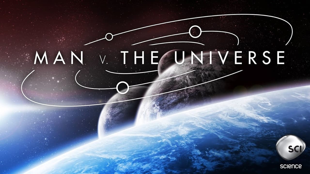 Man vs. the Universe