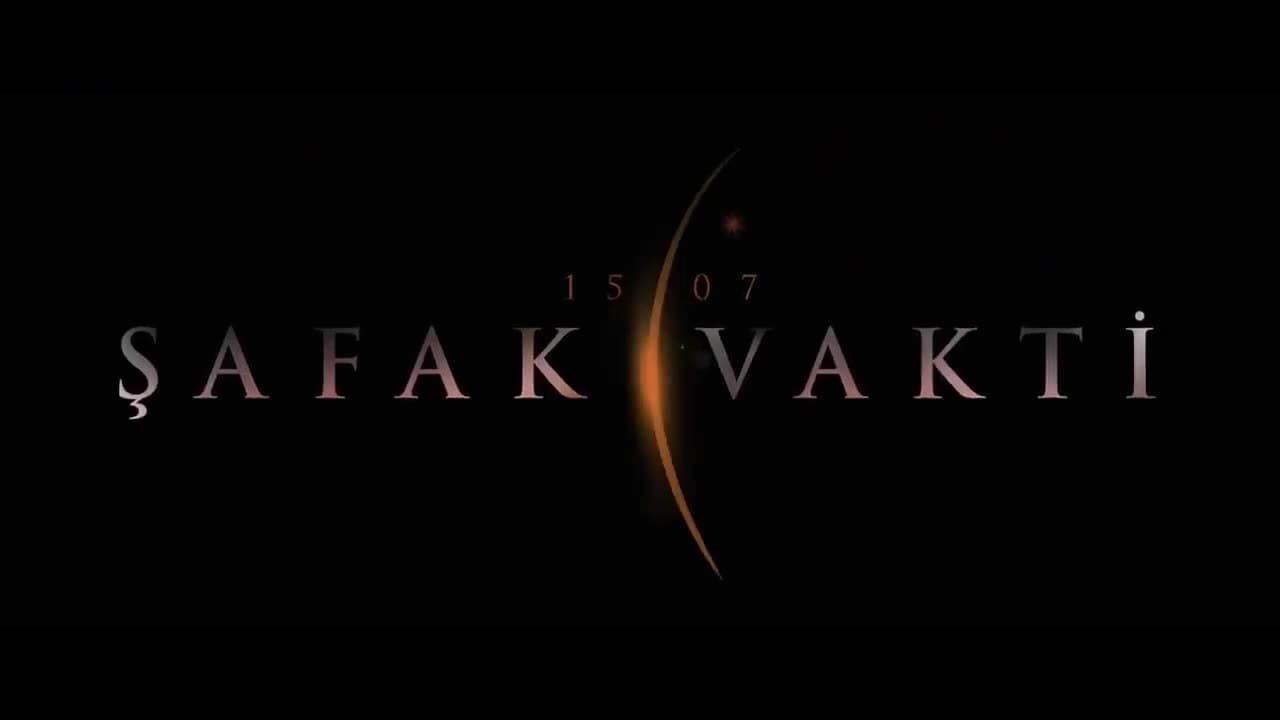 15/07 Şafak Vakti