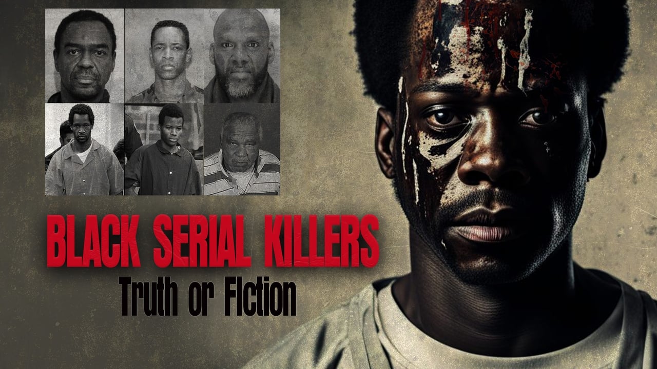 Black Serial Killers:Truth or Fiction