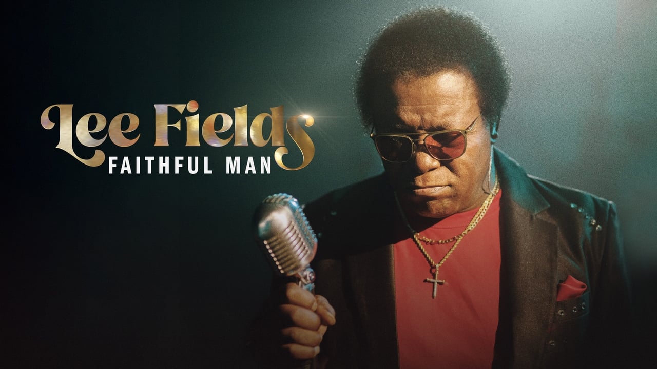 Lee Fields: Faithful Man