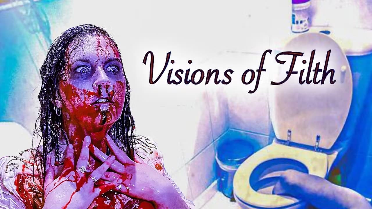 Visions of Filth