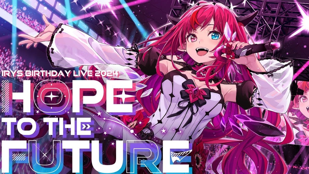 HOPE TO THE FUTURE IRyS 2024 Birthday 3D LIVE