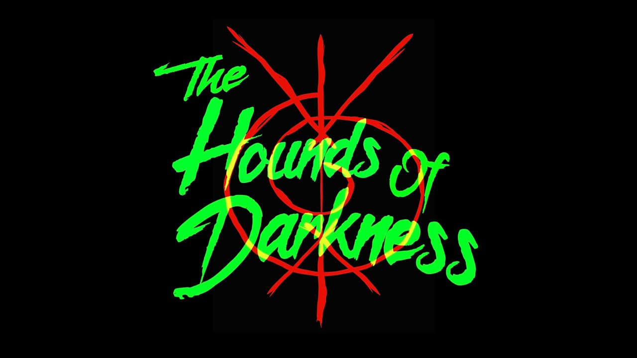 The Hounds of Darkness