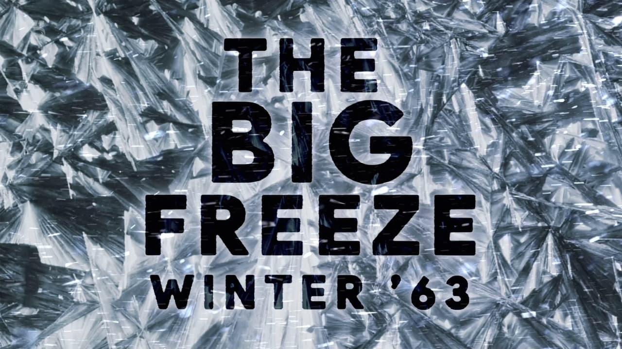 The Big Freeze: Winter '63