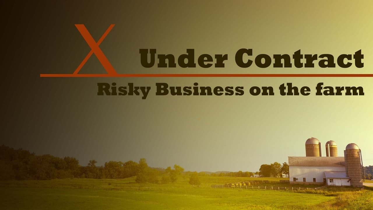 Under Contract: Farmers and the Fine Print