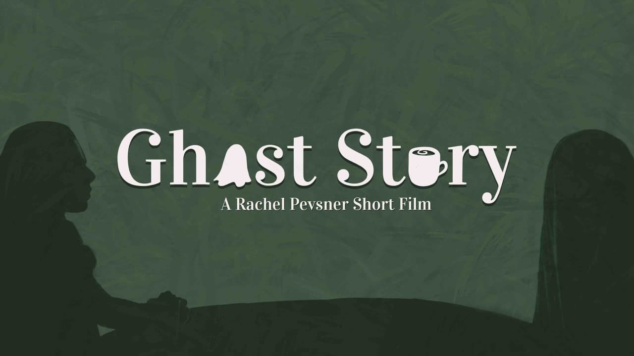 Ghost Story - A Rachel Pevsner Short Film