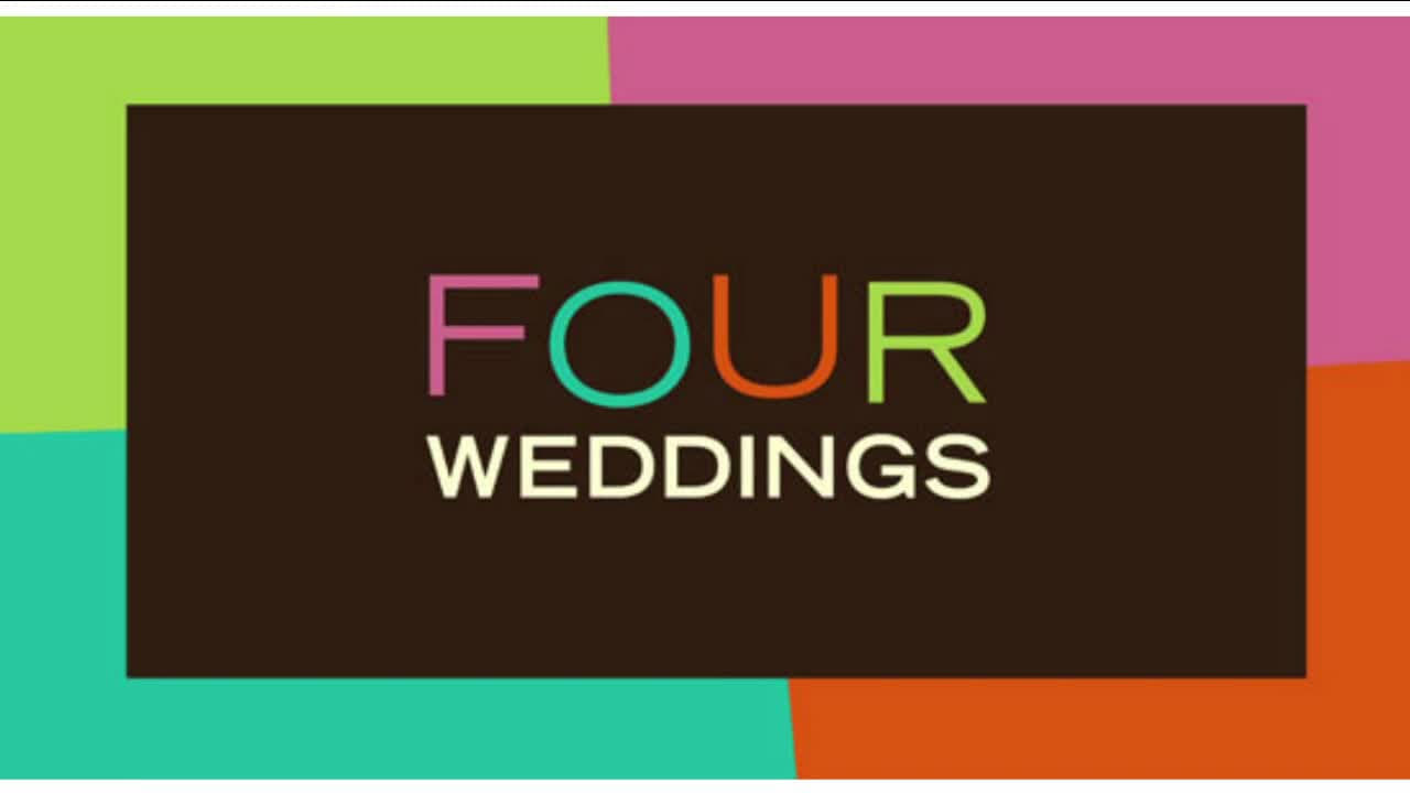 Four Weddings