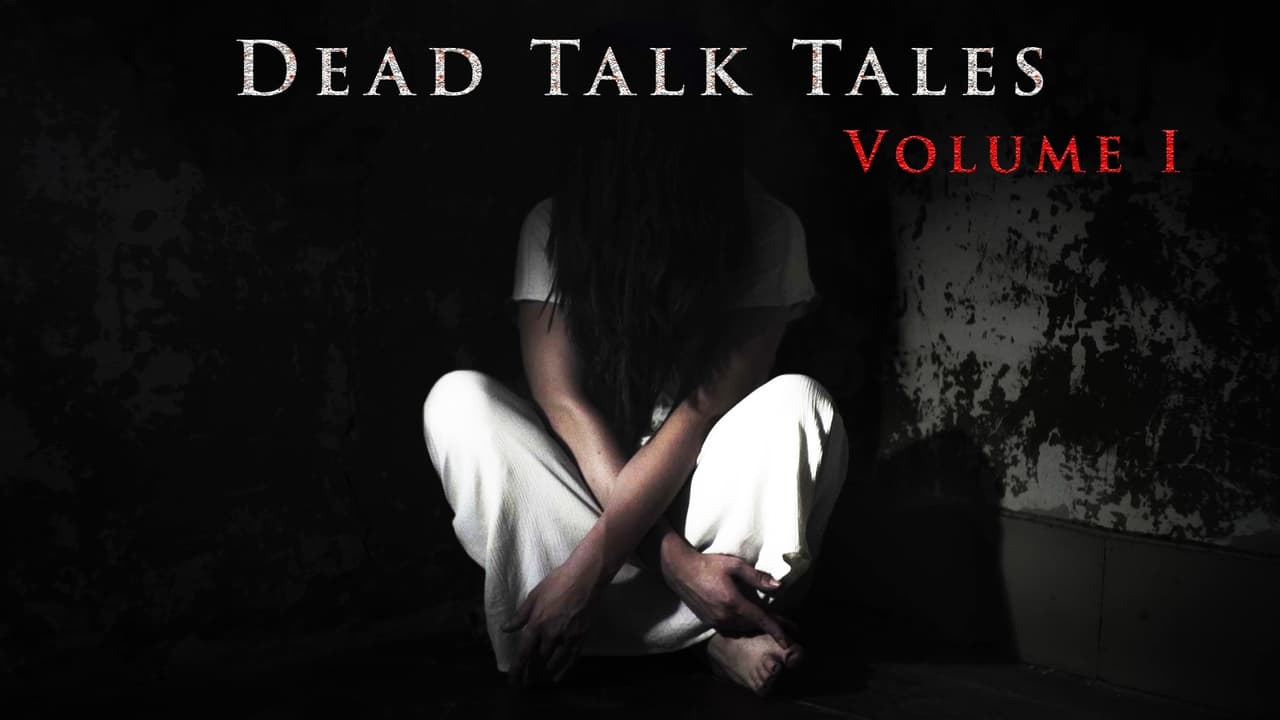 Dead Talk Tales: Volume I