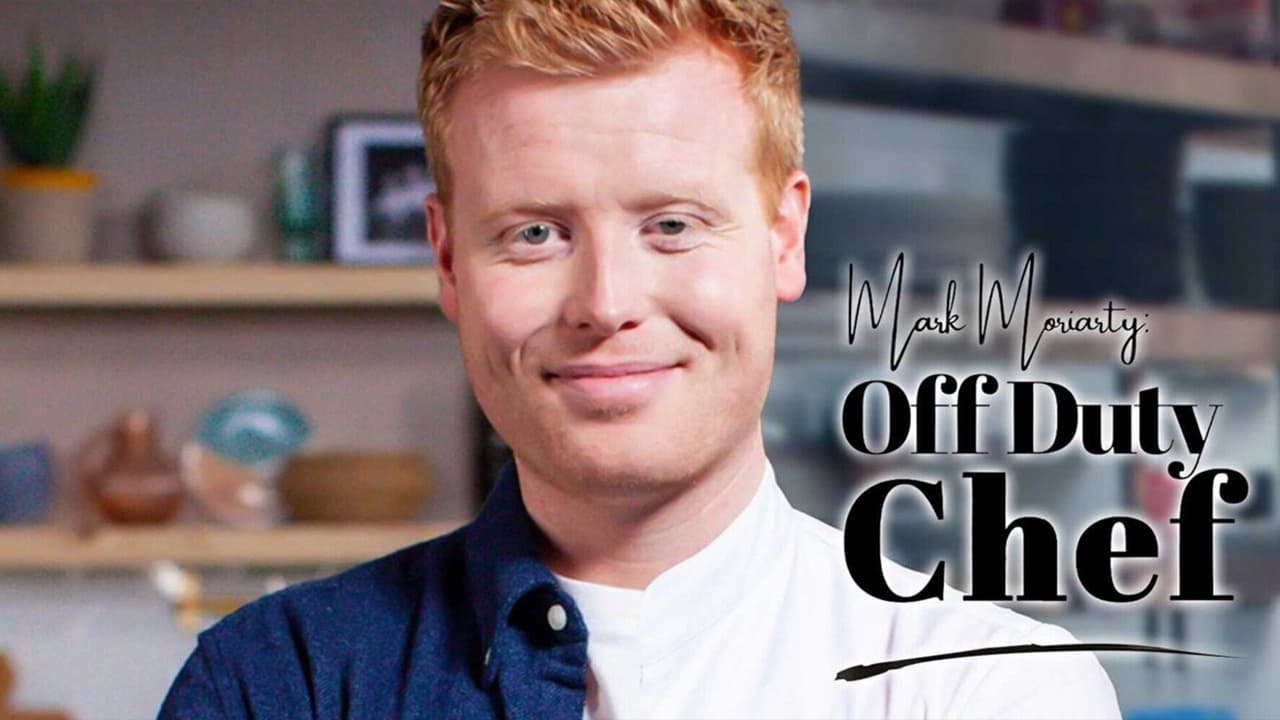 Mark Moriarty: Off Duty Chef