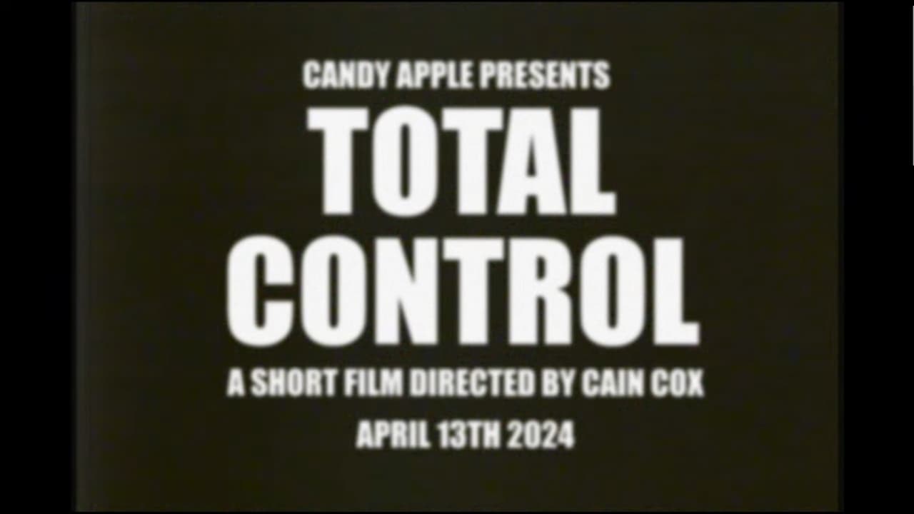 Candy Apple Presents: Total Control