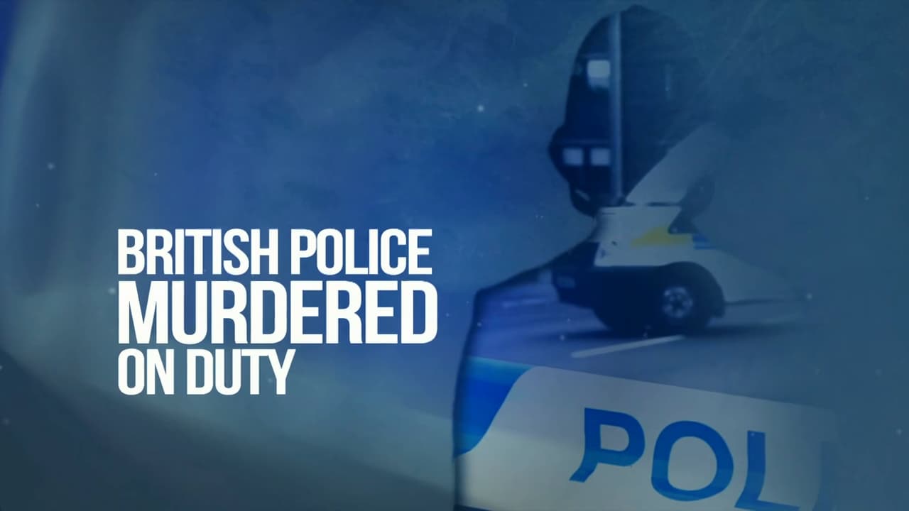 British Police Murdered On Duty