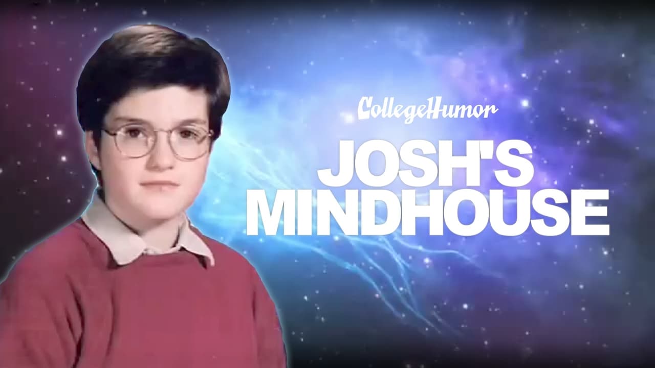 Josh’s Mindhouse
