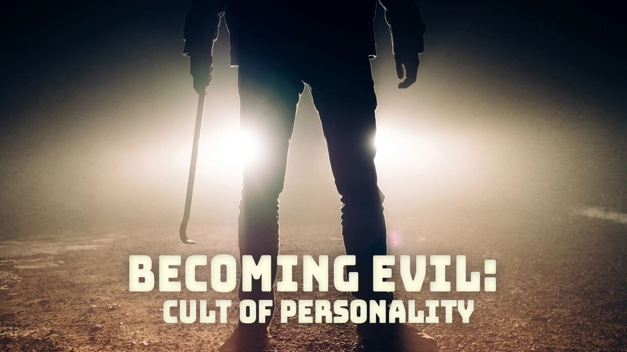 Becoming Evil: Cult of Personality