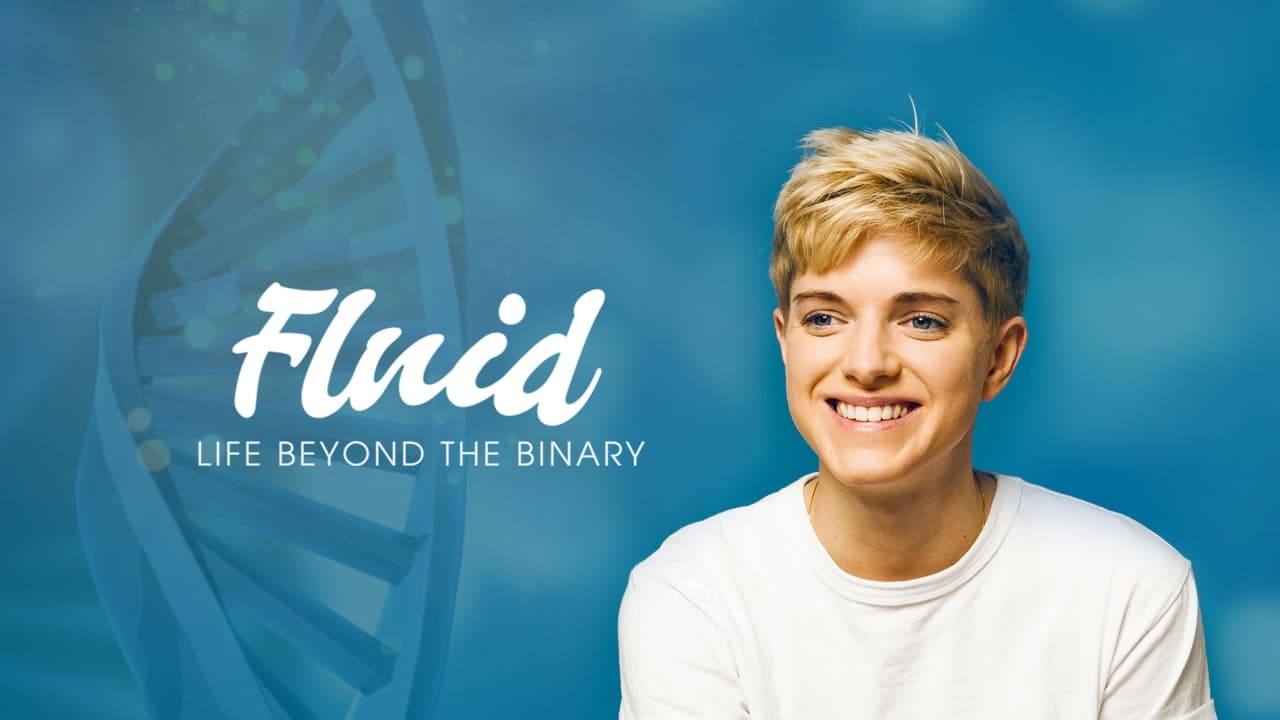 Fluid: Life Beyond the Binary
