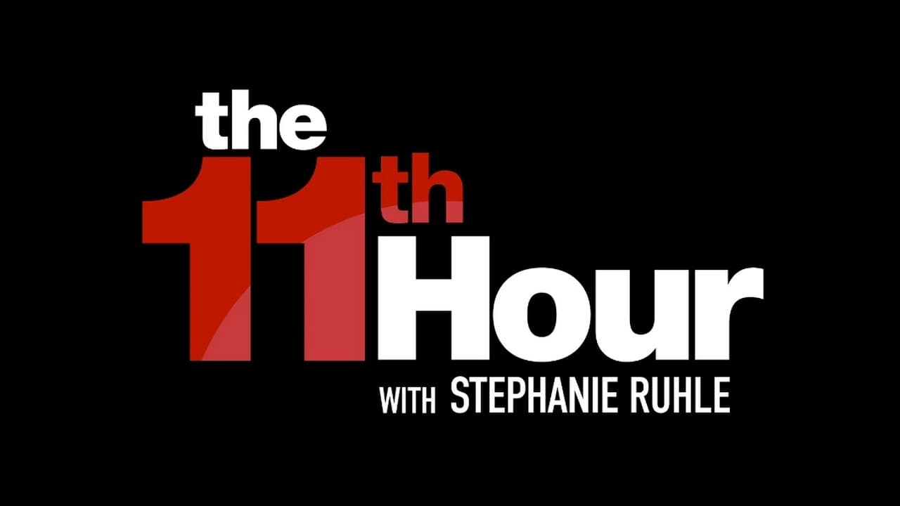 The 11th Hour with Stephanie Ruhle